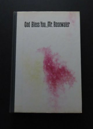 God Bless You Mr.  Rosewater Or Pearls Before Swine By Kurt Vonnegut.  1st Edition