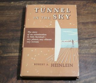 Robert A Heinlein Tunnel In The Sky (1955) 1st Ed - 1st Printing - Dust Jacket