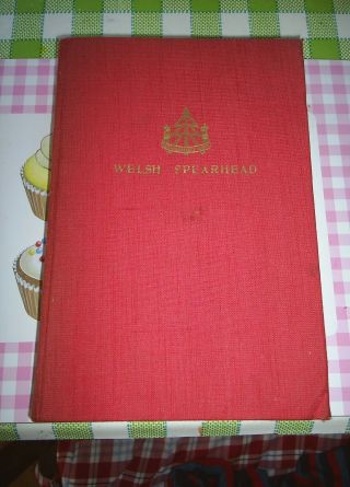 Welsh Spearhead A History Of The 53rd Reconnaissance Regiment 1941 1946 Hardback