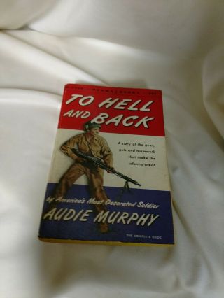 1949 To Hell And Back By Audie Murphy Paperback Wwii