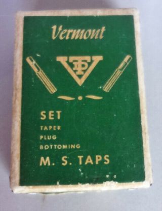 Vermont Hand Taps Set 8 - 32 No 120 Vintage Taper Plug Bottoming Complete