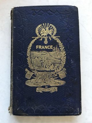 Vintage Book The History Of France By Miss Corner Printed Late 1800s Collectable