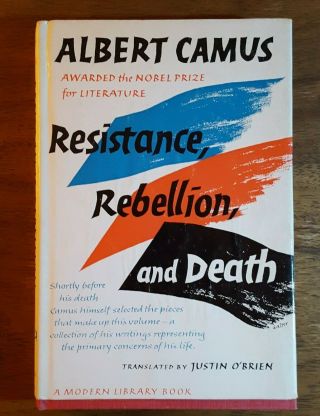 Albert Camus,  Resistance,  Rebellion And Death,  (1960),  Modern Library,  Hb
