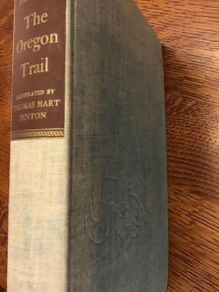 1946 The Oregon Trail By Francis Parkman Illustrated By Thomas Hart Benton