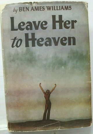 Leave Her To Heaven,  Ben Ames Williams,  1944,  Houghton Mifflin - 1st Edition