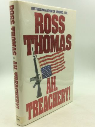 Ah,  Treachery By Ross Thomas - 1994 1st Ed W/dj,  Signed By Author On Title Page