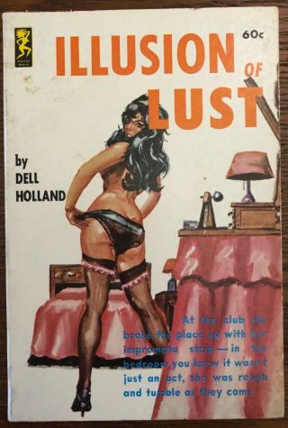 Illusion Of Lust By Dell Holland.  Vintage Sleaze Playtime 634.  Sex In The 60s