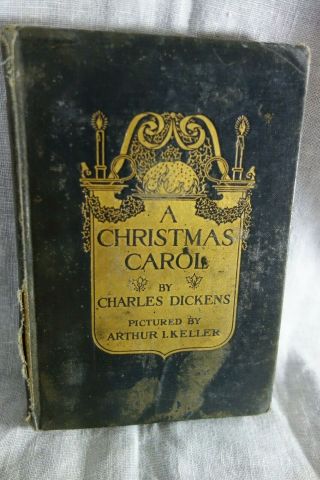 A Christmas Carol By Charles Dickens - 1914 - 8 Colored Plates By Keller -