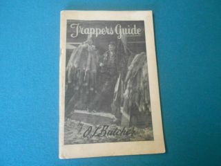 Trappers Guide By O.  L.  Butcher,  Traps,  Trapping