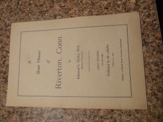 Vintage Booklet A Short History Or Riverton Ct Connecticut 1934 Signed