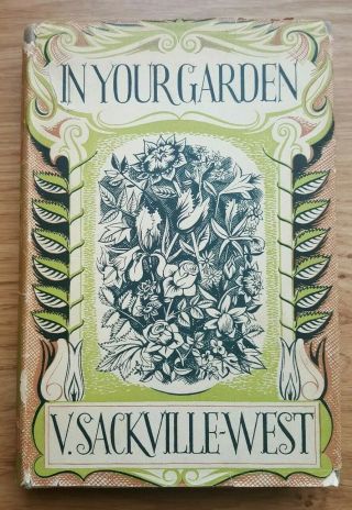 Scarce: Vita Sackville - West,  In Your Garden 1st/1st 1951 Hb/original Udw/