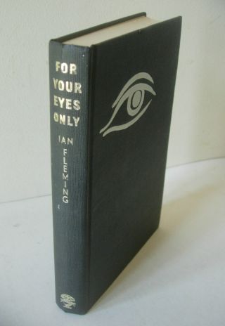 Ian Fleming - For Your Eyes Only - Cape 1960 First Edition - James Bond