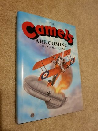 The Camels Are Coming Biggles Norman Wright Hardback Captain W E Johns