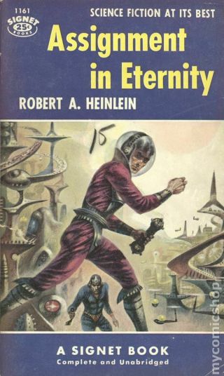 Assignment In Eternity (like) 1161 Robert A.  Heinlein 1954 Science Fiction
