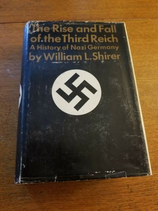 The Rise And Fall Of The Third Reich By William L.  First Printing