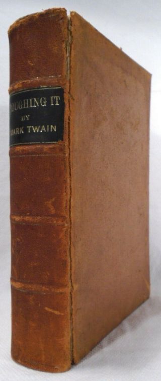 Mark Twain Roughing It First Edition 1872 Illustrated - Full Publisher 