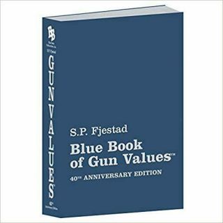 40th Edition Blue Book Of Gun Values