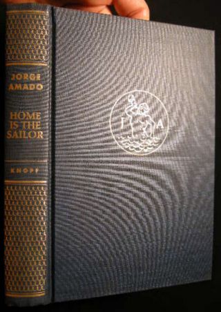 1964 JORGE AMADO HOME IS THE SAILOR 1st AMERICAN EDITION VG 4