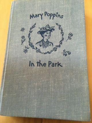 1952 Mary Poppins In The Park - P.  L.  Travers First Edition Harcourt Hardcover