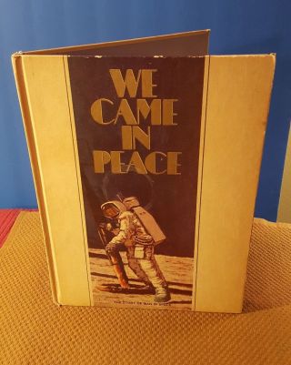 Vintage We Came In Peace: The Story Of Man Nasa Apollo Photos Illustrations