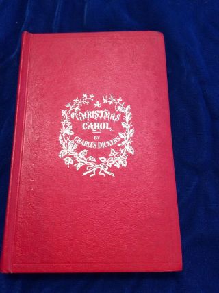 A Christmas Carol In Prose,  Charles Dickens Deluxe Silk Facsime 1843 1rst Edition