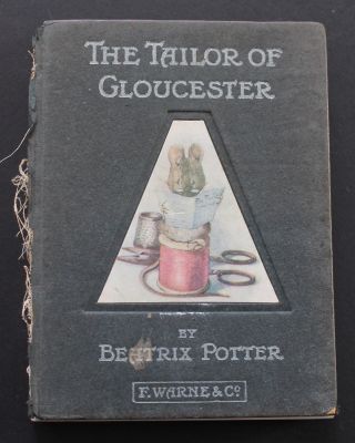 Potter,  Beatrix.  The Tailor Of Gloucester.  First Edition.  1903.