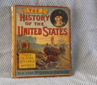 The History Of The United States Told In One Syllable Words - 1884