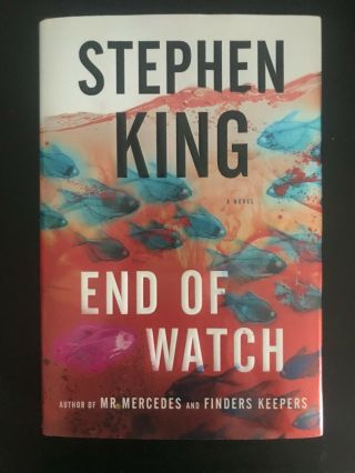 Stephen King.  Signed.  End Of Watch.  First Edition 2016