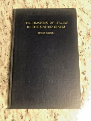 1934 Antique Book " The Teaching Of Italian In The United States "