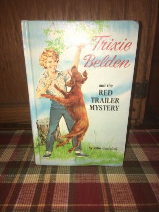 1965,  Trixie Belden And The Red Trailer Mystery,  Hard Back Edition,  By: Julie Ca