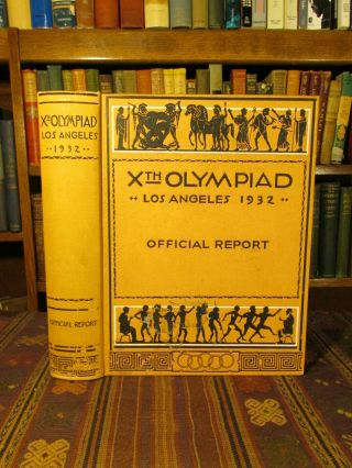 1933 The Games Of The Xth Olympiad Los Angeles 1932 Olympics Rare Book W/ Photos