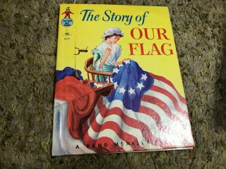 1960 The Story Of Our Flag Tip Top Elf Book Rand Mcnally Devine Wilde Hc (box A)