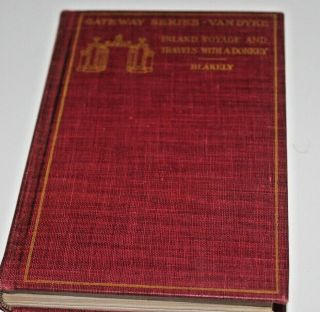 Vintage 1911 Robert Louis Stevenson Travels With A Donkey & Inland Voyage