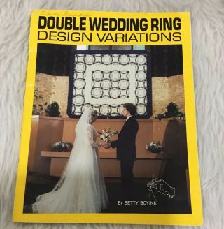 Vintage Double Wedding Ring Design Variations Quilting Book
