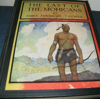 The Last Of The Mohicans - James Fenimore Cooper - Illustrated N.  C.  Wyeth 1944