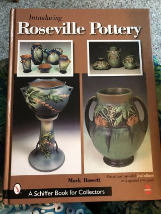 Introducing Roseville Pottery By Mark Bassett (2001,  Paperback,  Revised)