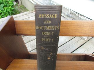 Message And Documents From The President To Congress 1856 - 7 Washington