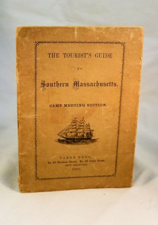 The Tourists Guide To Southern Ma.  Camp Meeting Edition 1868 Martha 