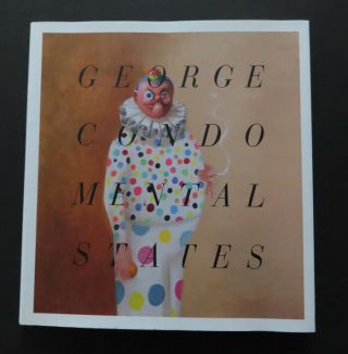 George Condo: Mental States.  First Edition,  Signed