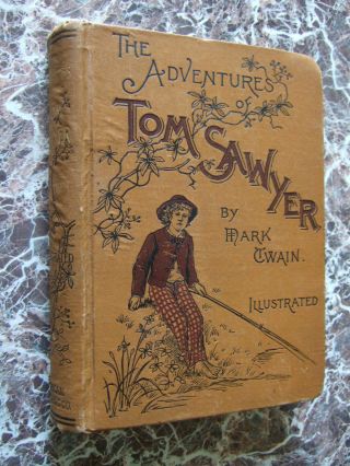 The Adventures Of Tom Sawyer,  By Mark Twain,  1892,  Very Early Second Edition