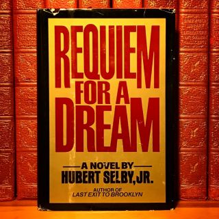 Requiem For A Dream,  Hubert Selby Jr.  First Edition,  1st Printing.