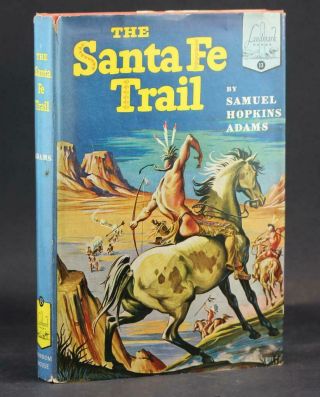 Landmark Series 13 1951 Santa Fe Trail Samuel Hopkins Adams Lee Adams Hc W/dj