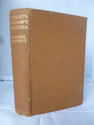 Courts And Camps In India By Yvonne Fitzroy Hb Illustrated - Photos 1926