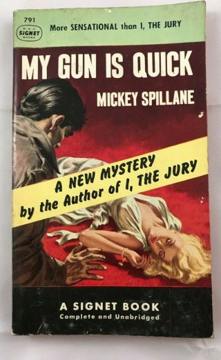 My Gun Is Quick Mickey Spillane - A Signet Book Complete And Unabridged 791