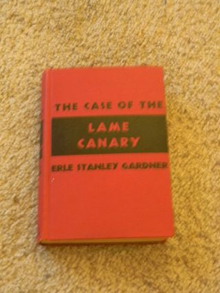 Erle Stanley Gardner Case Of The Lame Canary H/c