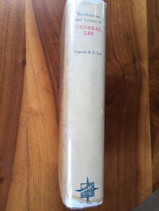 RECOLLECTIONS AND LETTERS OF ROBERT E LEE BY HIS SON CAPT.  R.  E.  LEE 1924 EDITION 2