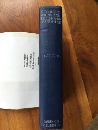 RECOLLECTIONS AND LETTERS OF ROBERT E LEE BY HIS SON CAPT.  R.  E.  LEE 1924 EDITION 5