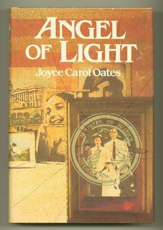 Joyce Carol Oates / Angel Of Light First Edition 1981