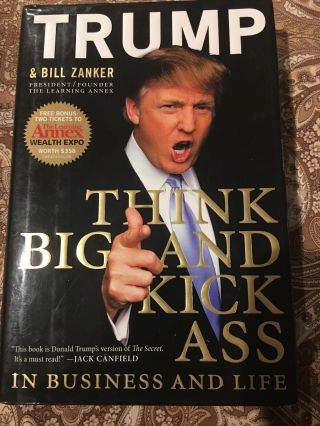 Donald Trump Autographed Book Think Big And Kick Ass Hand Signed One Day