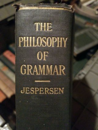 Philosophy Of Grammar Otto Jespersen 1924 Hc 1st Edition Henry Holt Rare Words